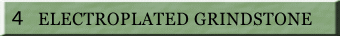 �S�@ELECTROPLATED GRINDSTONE